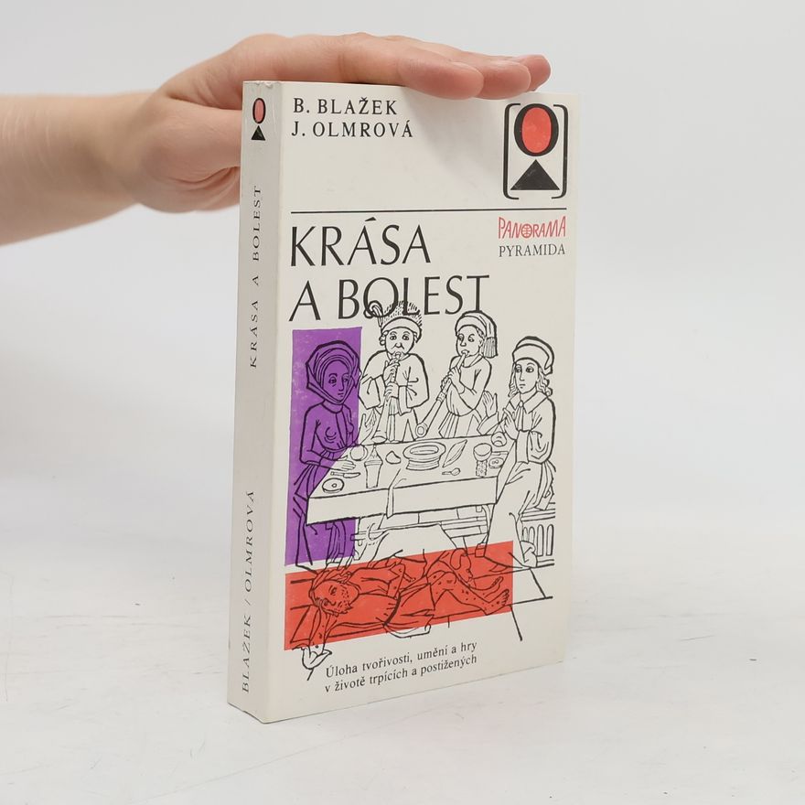 Bohuslav Blažek Krása a bolest