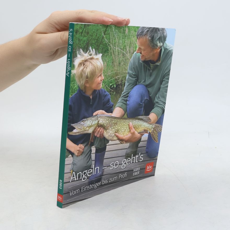 Hans Eiber Angeln - so geht’s