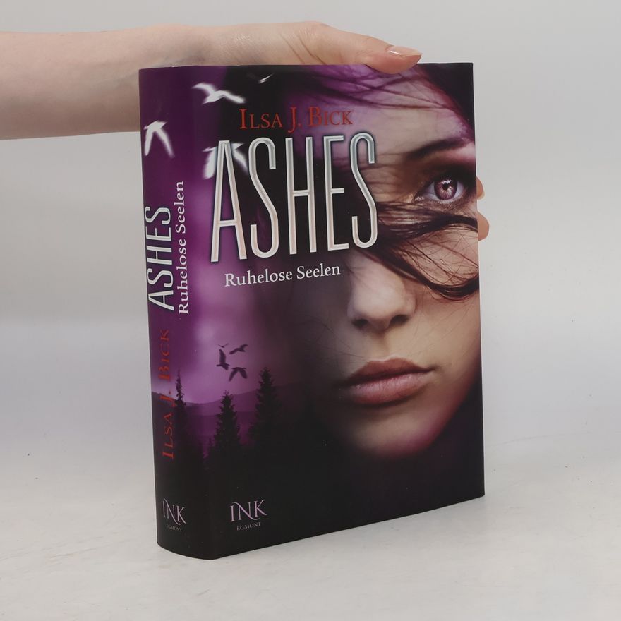 Ilsa J. Bick Ashes - Ruhelose Seelen