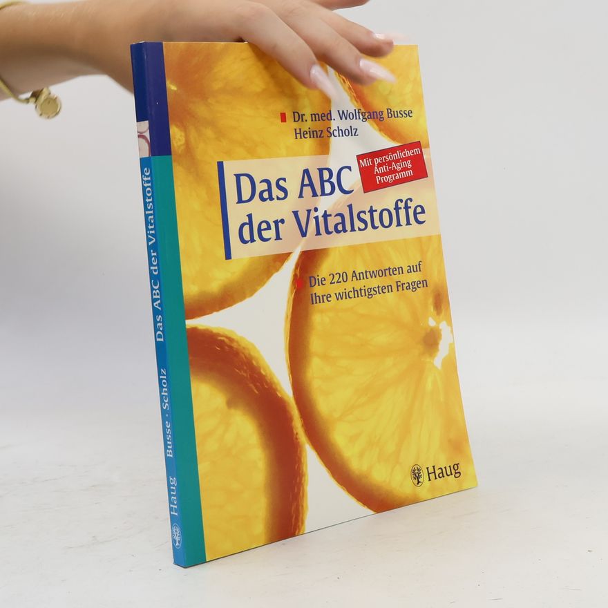 Wolfgang Busse Das ABC der Vitalstoffe