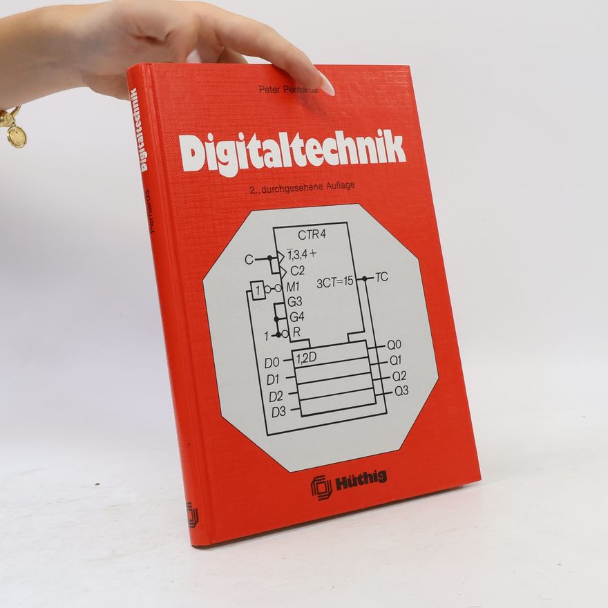Peter Pernarus Digitaltechnik 1 - 2. durchgesehene Auflage