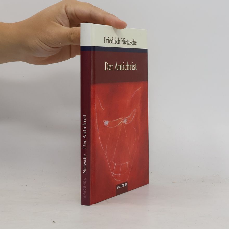 Friedrich Nietzsche Der Antichrist