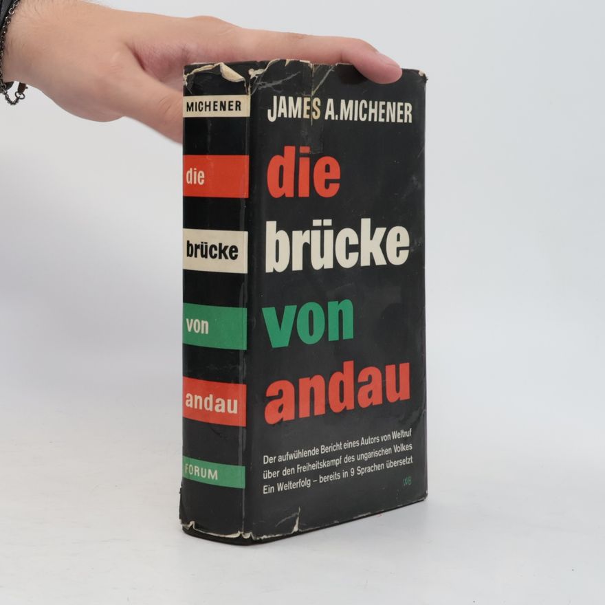 James A. Michener Die Brücke von Andau