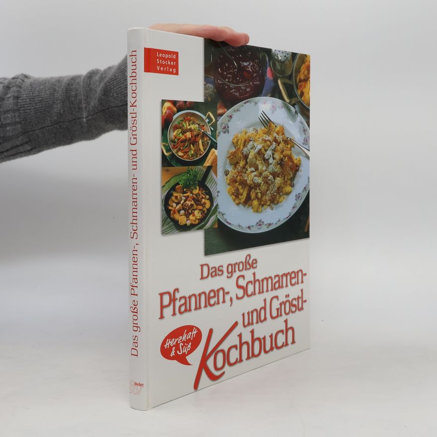 Kolektiv autorů Das große Pfannen-, Schmarren- und Gröstl-Kochbuch