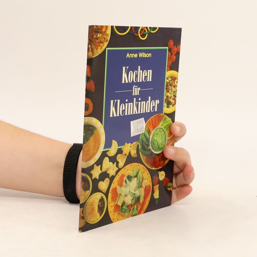 Anne Wilson Kochen für Kleinkinder