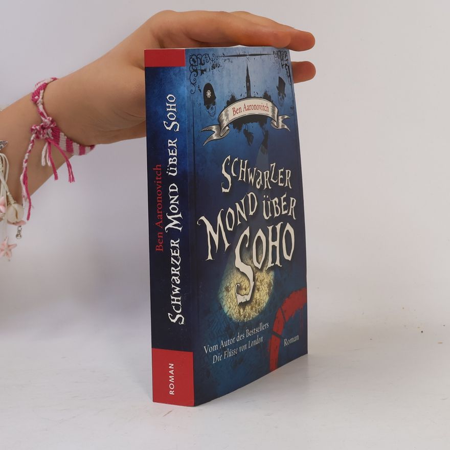 Ben Aaronovitch Schwarzer Mond über Soho