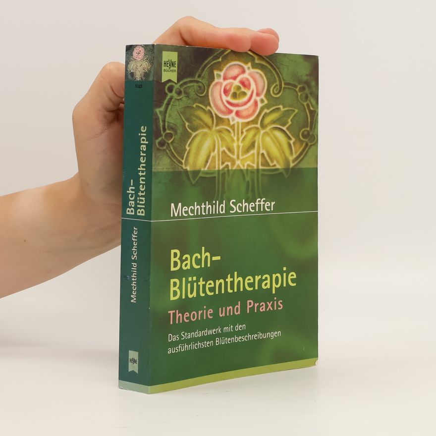 Mechthild Scheffer Bach-Blütentherapie