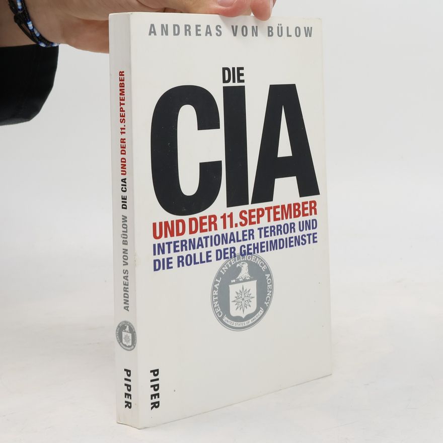 Andreas von Bülow Die CIA und der 11. September