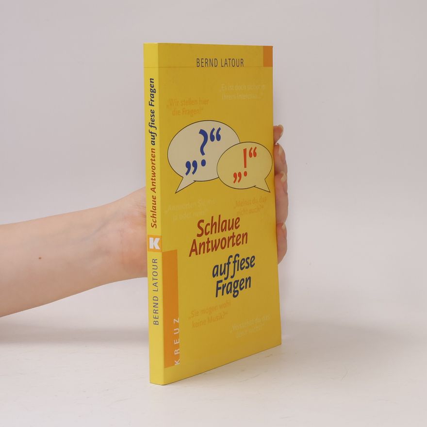 Bernd Latour Schlaue Antworten auf fiese Fragen