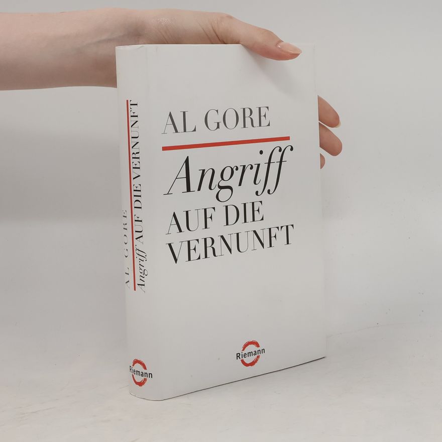 Al Gore Angriff auf die Vernunft
