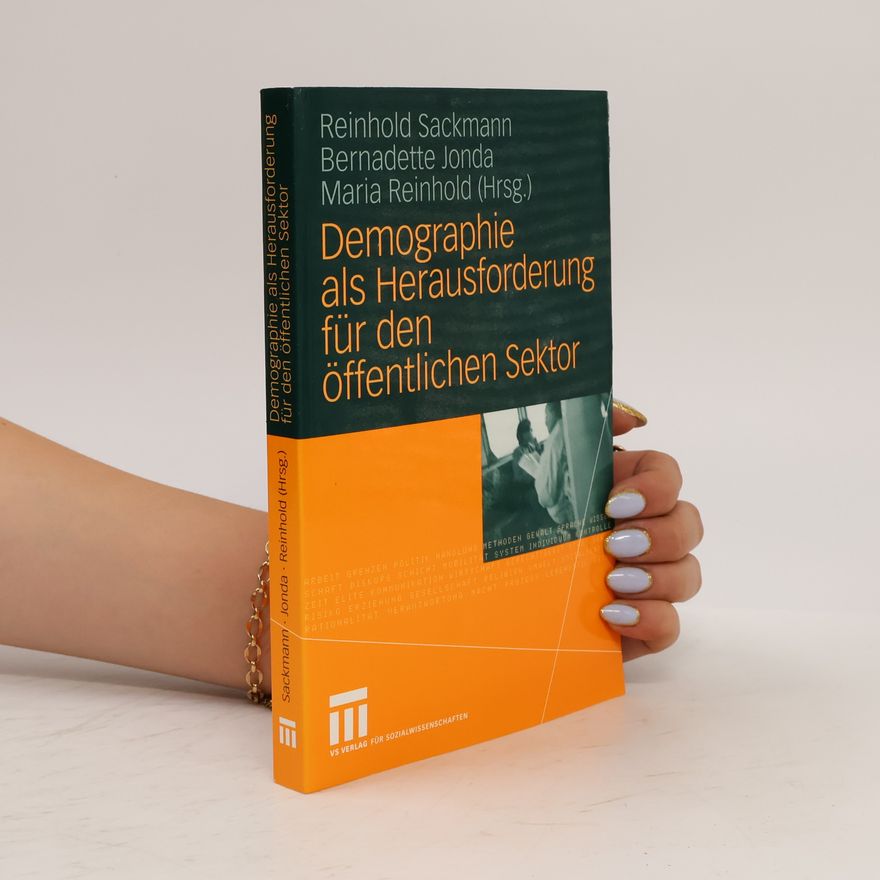 Reinhold Sackmann Demographie als Herausforderung für den öffentlichen Sektor