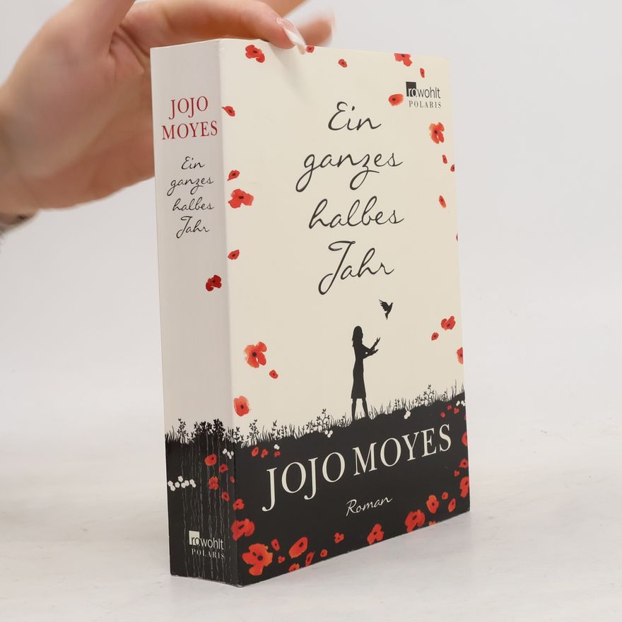 Jojo Moyes Ein ganzes halbes Jahr