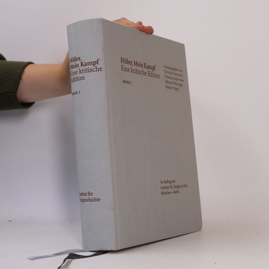 Roman Töppel Hitler, Mein Kampf. Eine kritische Edition I.