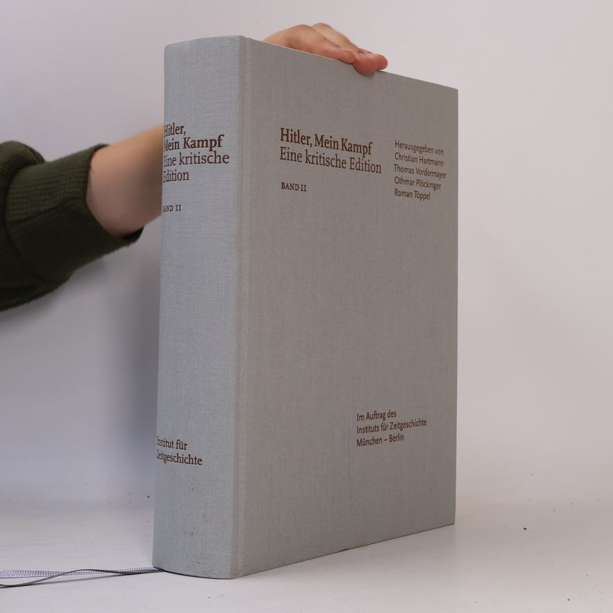 Roman Töppel Hitler. Mein Kampf. Eine kritische Edition. Band II