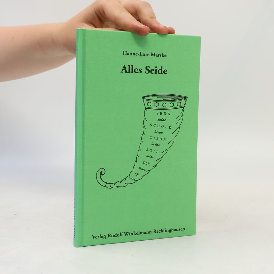 Hanne-Lore Marske Alles Seide