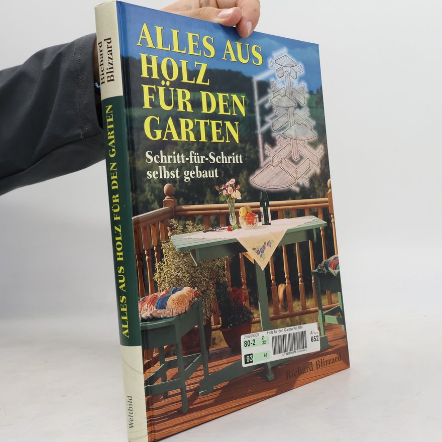 Richard Blizzard Alles aus Holz für den Garten