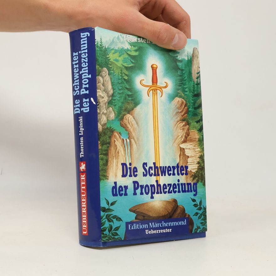Thorsten Lipinski Edition Märchenmond: Die Schwerter der Prophezeiung