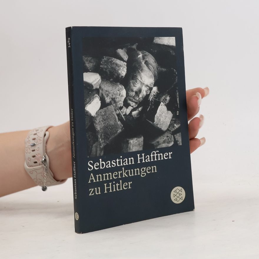Sebastian Haffner Anmerkungen Zu Hitler