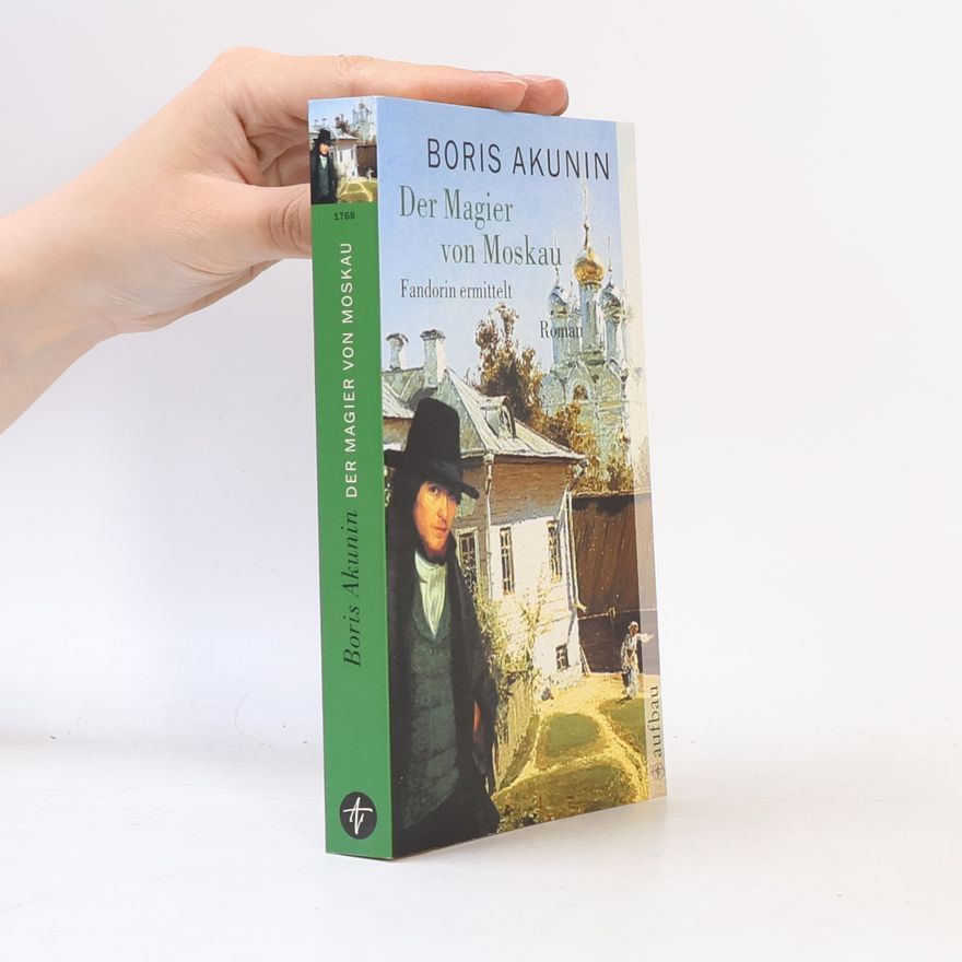Boris Akunin Der Magier von Moskau