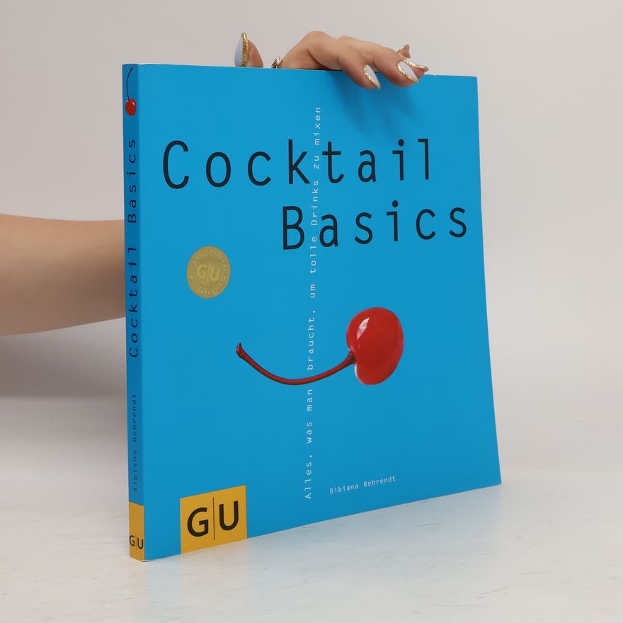 Bibiana Behrendt Cocktail-Basics