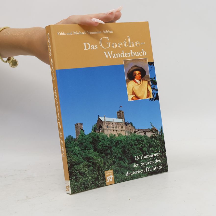 Michael Neumann-Adrian Das Goethe-Wanderbuch