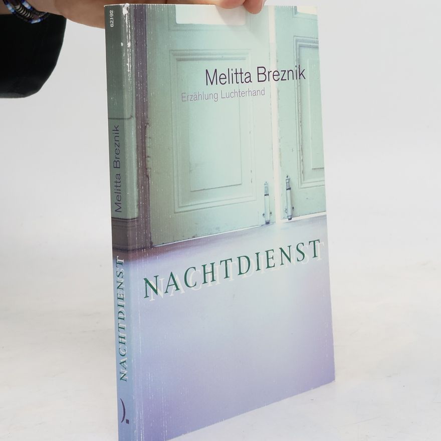 Melitta Breznik Nachtdienst
