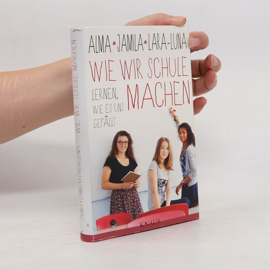 Alma De Zarate Wie wir Schule machen