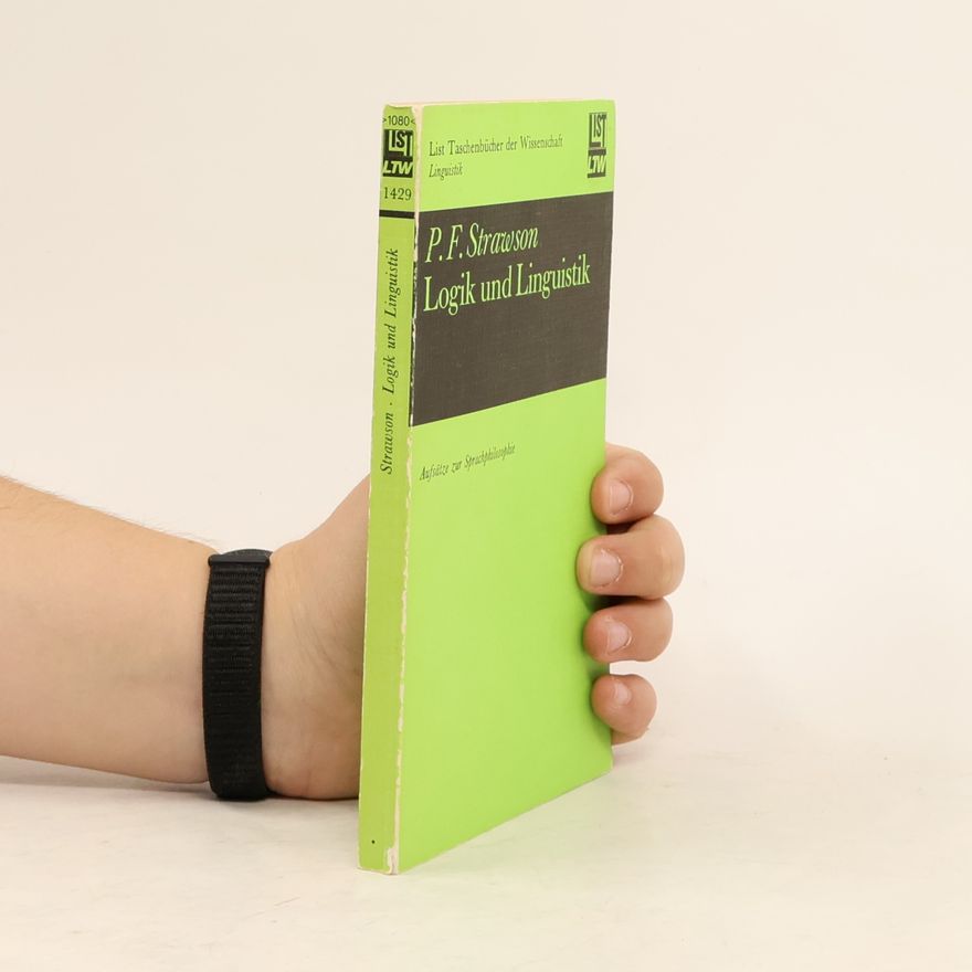 P. F. Strawson List Taschenbücher der Wissenschaft - 1429: Logik und Linguistik