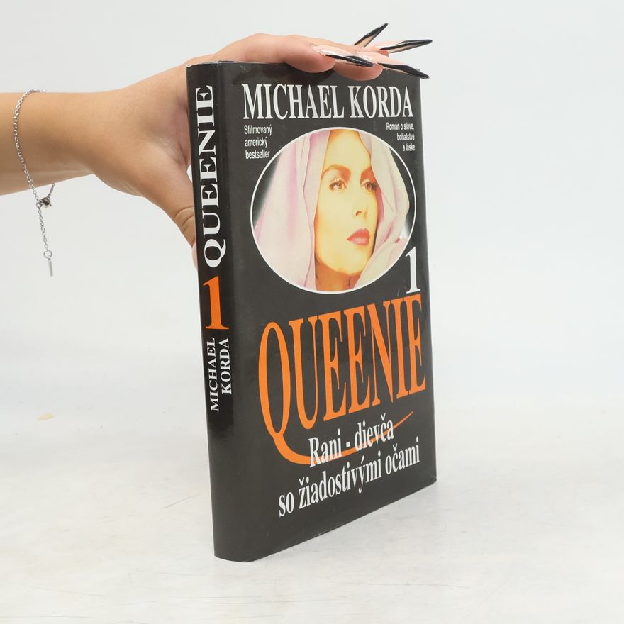Michael Korda Queenie, 1. zv., Rani - dievča so žiadostivými očami