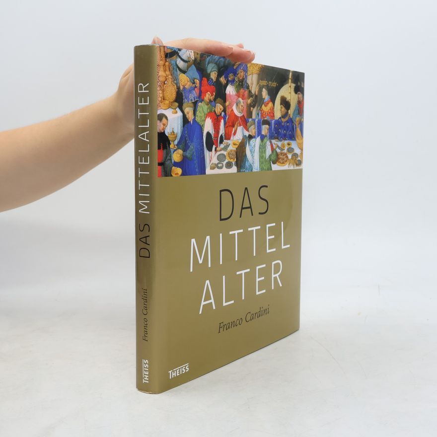 Franco Cardini Das Mittelalter