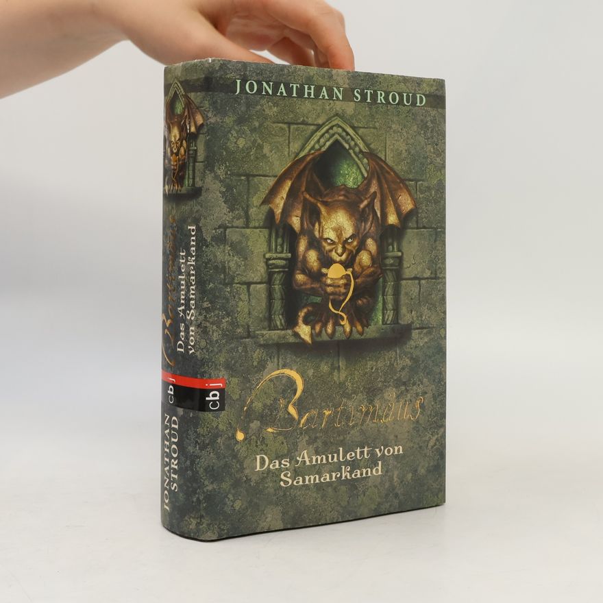 Jonathan Stroud Bartimäus. Das Amulett von Samarkand