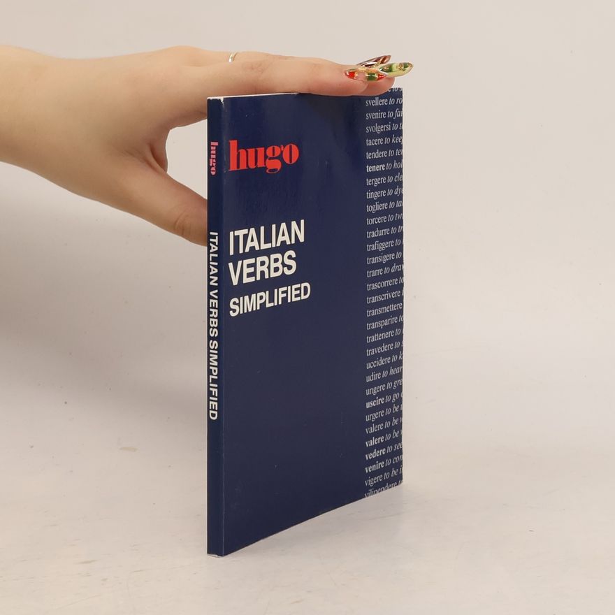 Hugo's Language Institute Italian Verbs Simplified