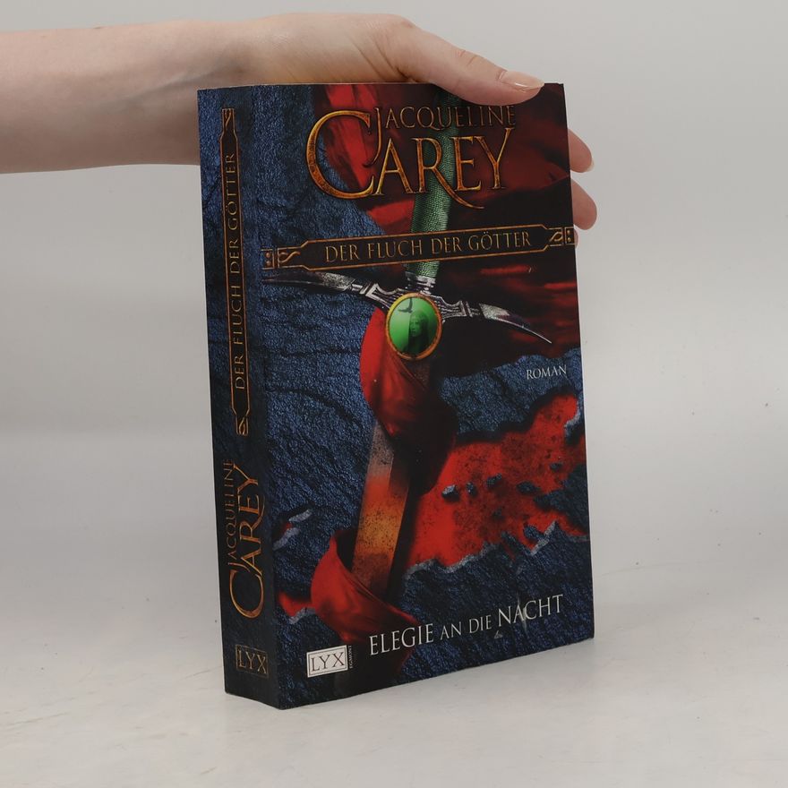 Jacqueline Carey Elegie an die Nacht - 2: Der Fluch der Götter