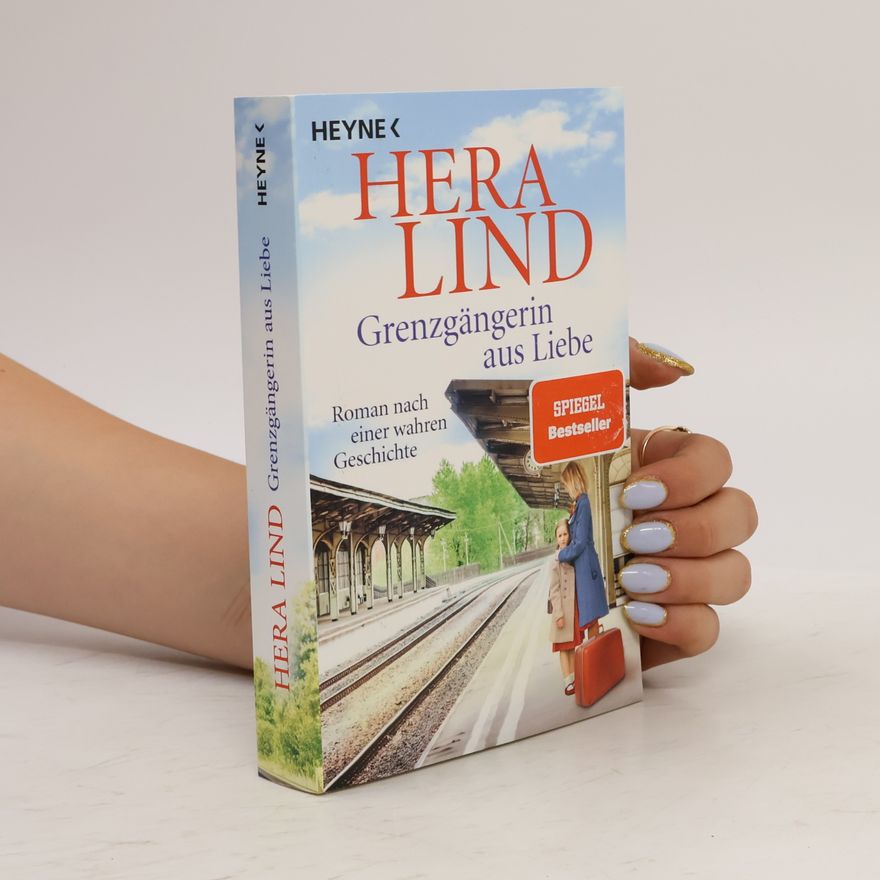 Hera Lind Grenzgängerin aus Liebe