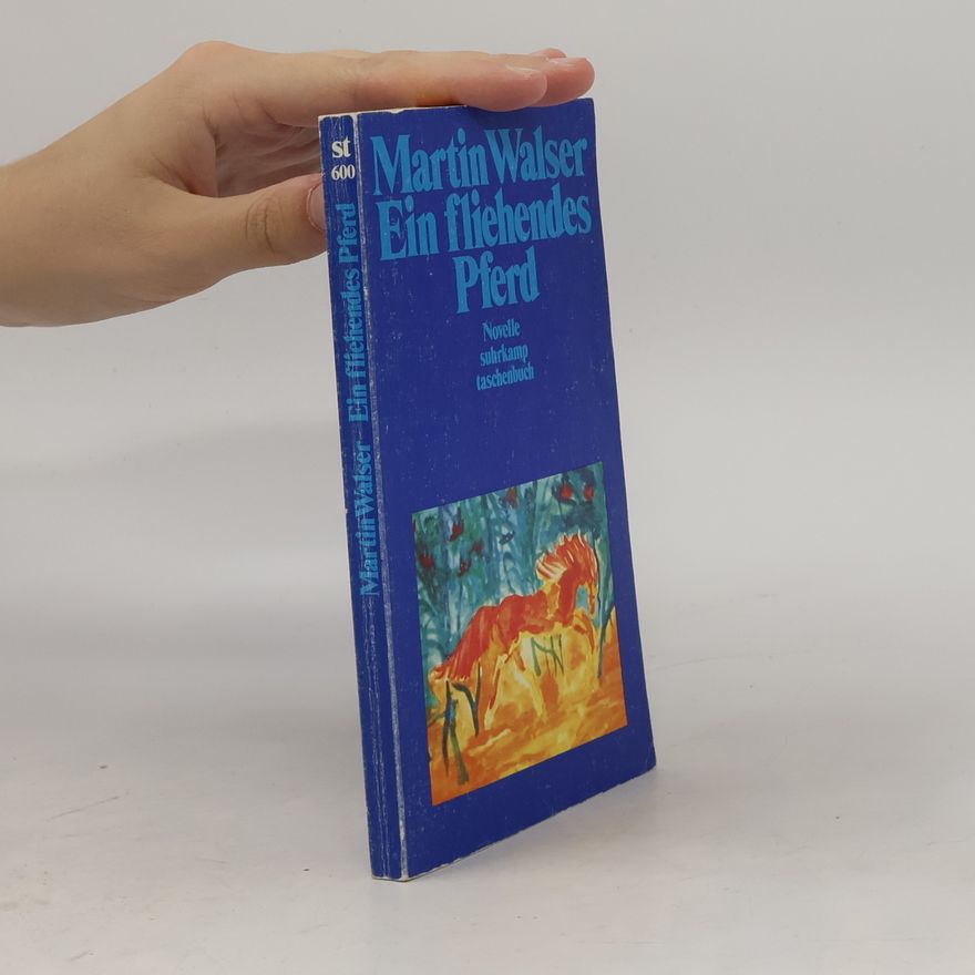 Martin Walser Ein fliehendes Pferd