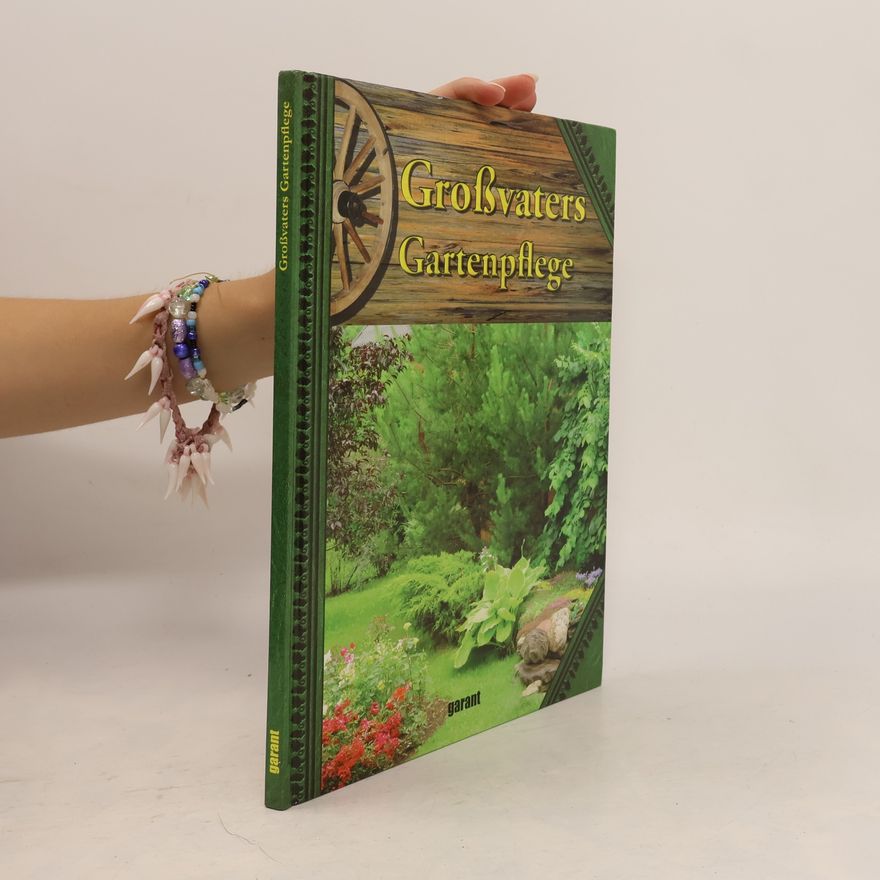 Autorenkollektiv Großvaters Gardenpflege