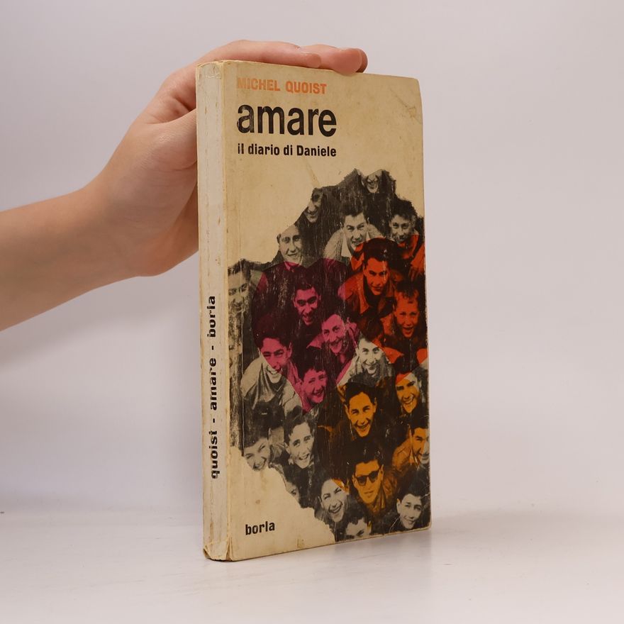 Michel Quoist Amare. Il diario di Daniele