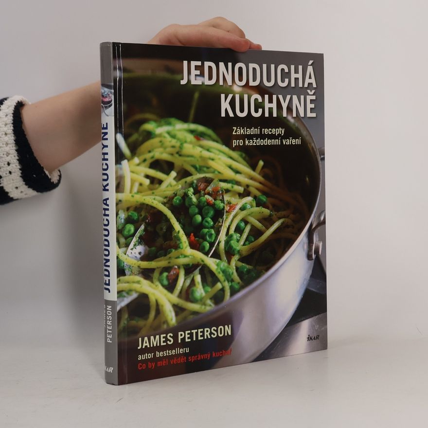 James Peterson Jednoduchá kuchyně
