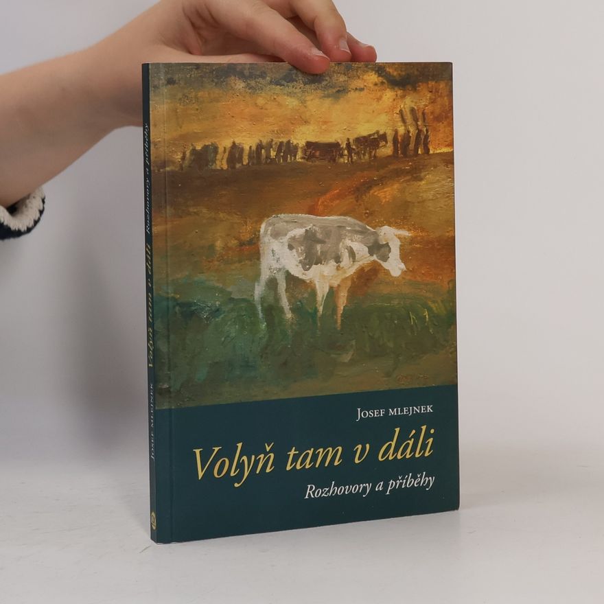 Josef Mlejnek Volyň tam v dáli