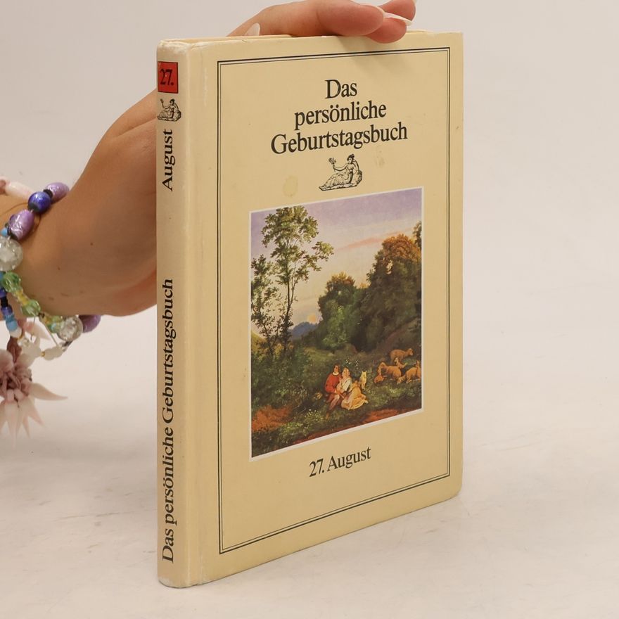 Autorenkollektiv Das persönliche Geburtstagsbuch 27. August