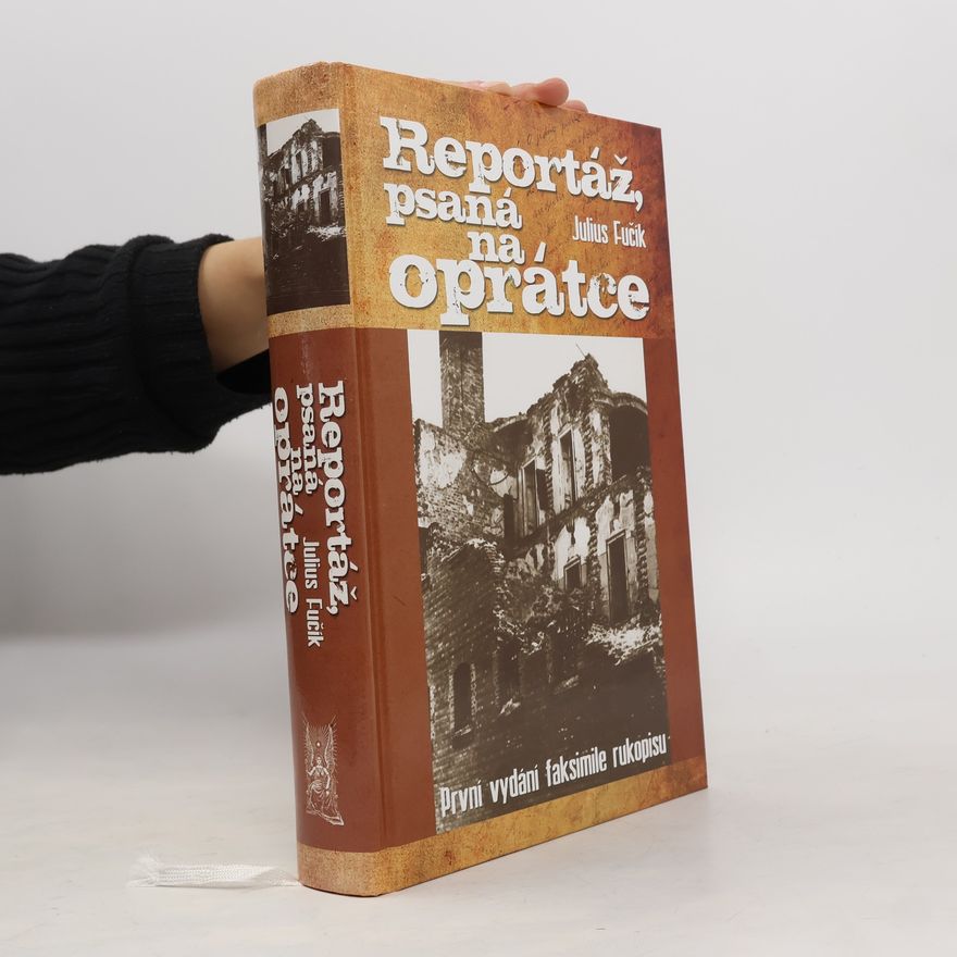 Julius Fučík Reportáž, psaná na oprátce