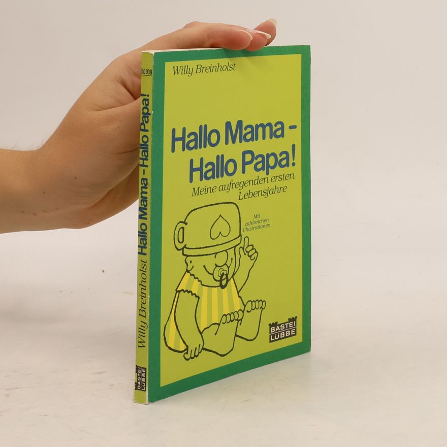 Willy Breinholst Hallo Mama - hallo Papa!