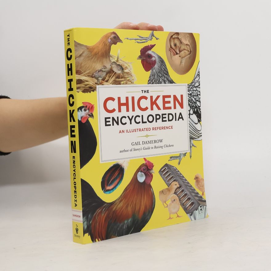 Gail Damerow The Chicken Encyclopedia