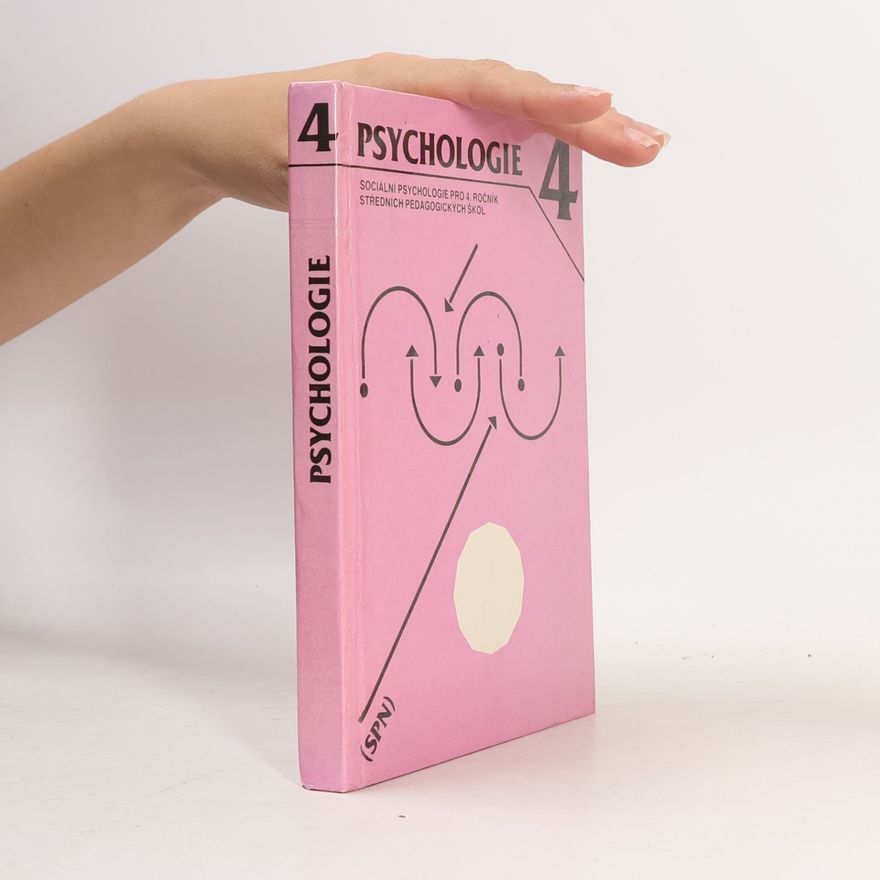 Zdeněk Matějček Psychologie 4. Sociální psychologie pro 4. ročník středních pedagogických škol