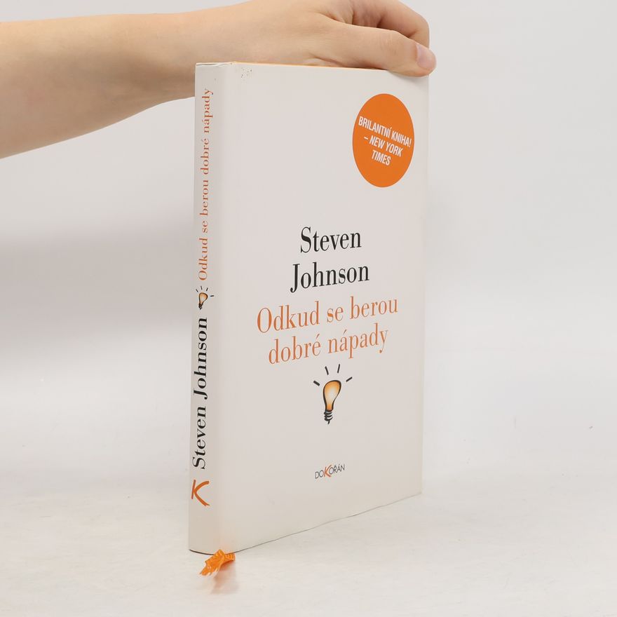 Steven Johnson Odkud se berou dobré nápady