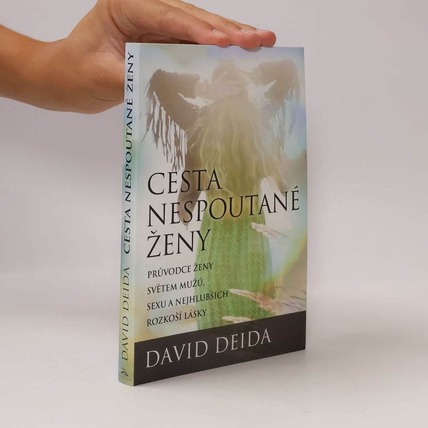David Deida Cesta nespoutané ženy