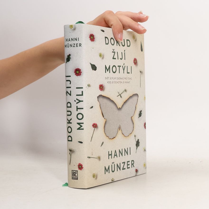 Hanni Münzer Dokud žijí motýli