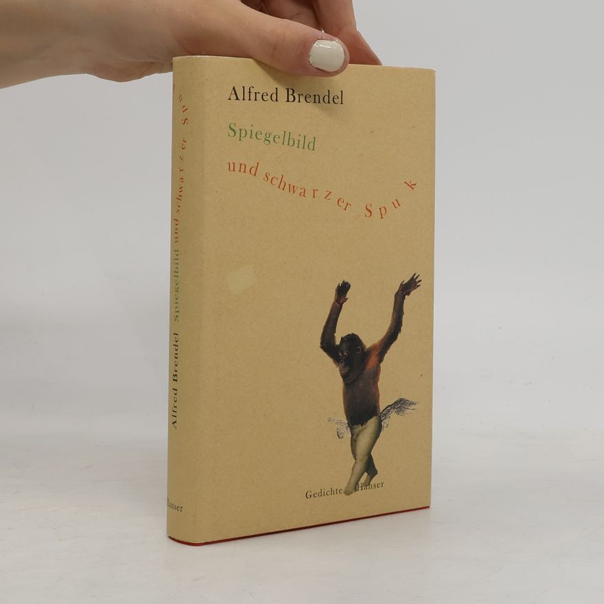Alfred Brendel Spiegelbild und schwarzer Spuk