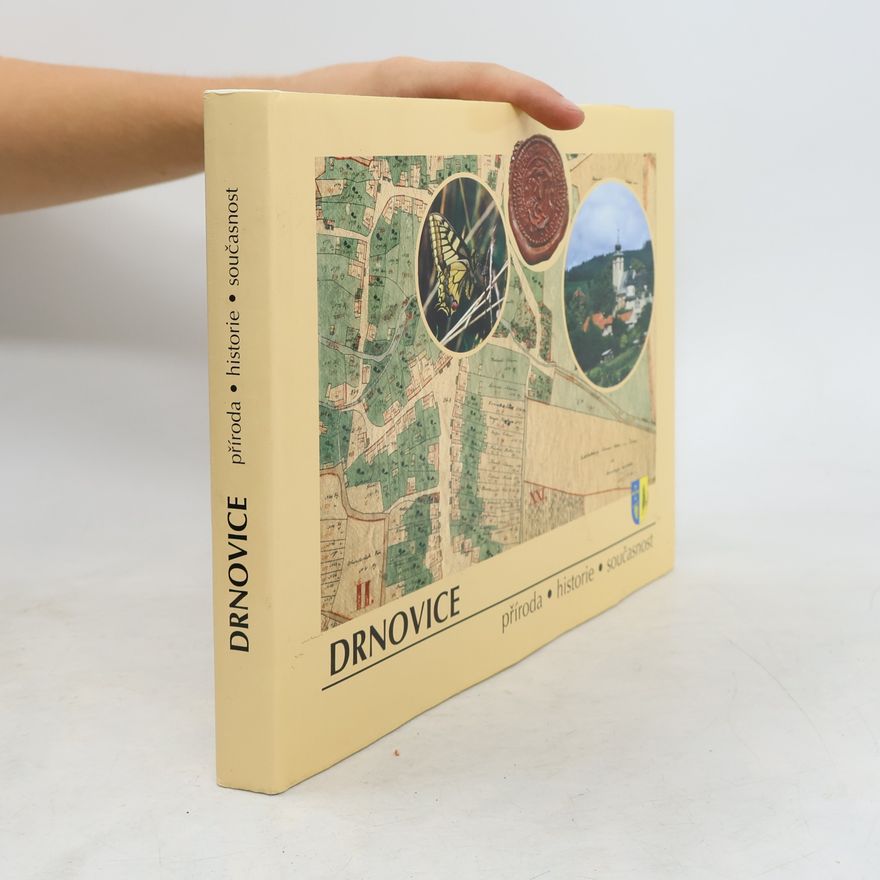 Sylva Němečková Drnovice - příroda, historie, současnost