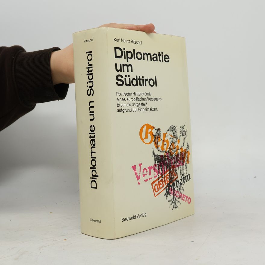 Karl Heinz Ritschel Diplomatie um Südtirol